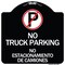 Signmission Bilingual No Parking No Truck Parking No Estacionamiento De Camiones Alum, 18" x 18", BW-1818-24305 A-DES-BW-1818-24305 - alternate 1